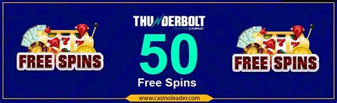 thunderbolt casino 50 free spins|Thunderbolt Casino .